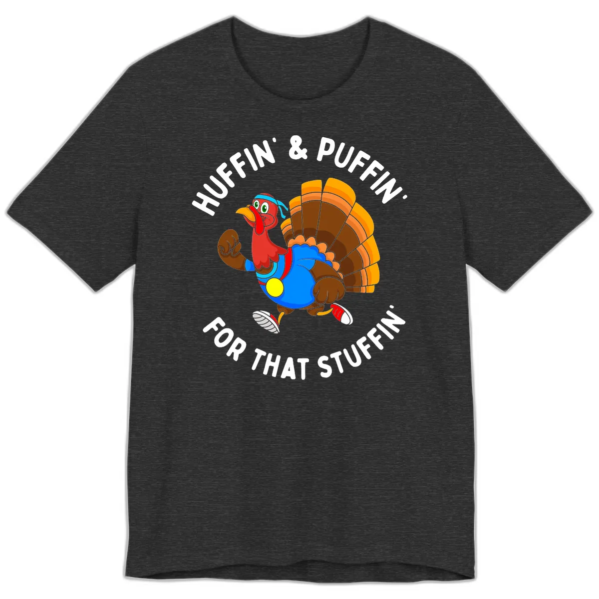 Huffin' & Puffin' For That Stuffin' Premium T-Shirt in Dark Grey Heather