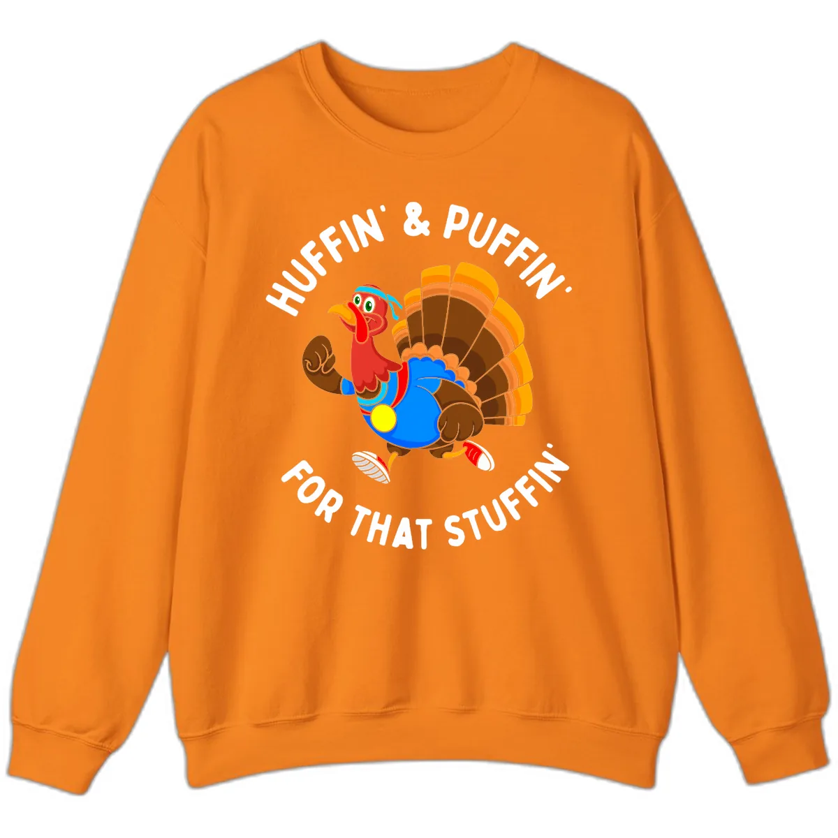 Huffin' & Puffin' For That Stuffin' Sweatshirt in Safety Orange