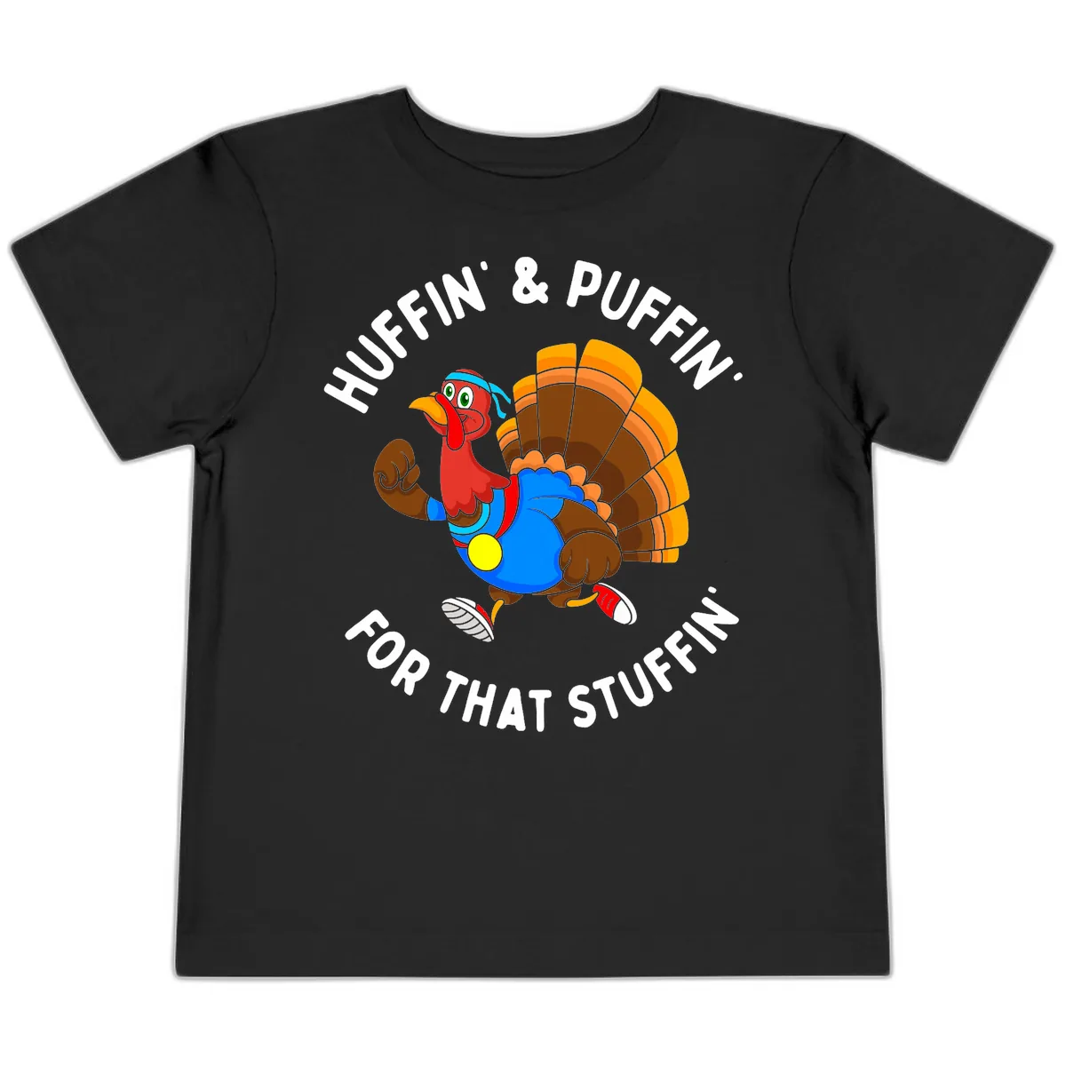 Huffin' & Puffin' For That Stuffin' Toddler T-Shirt in Black