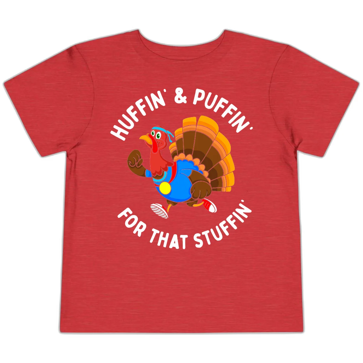 Huffin' & Puffin' For That Stuffin' Toddler T-Shirt in Heather Red