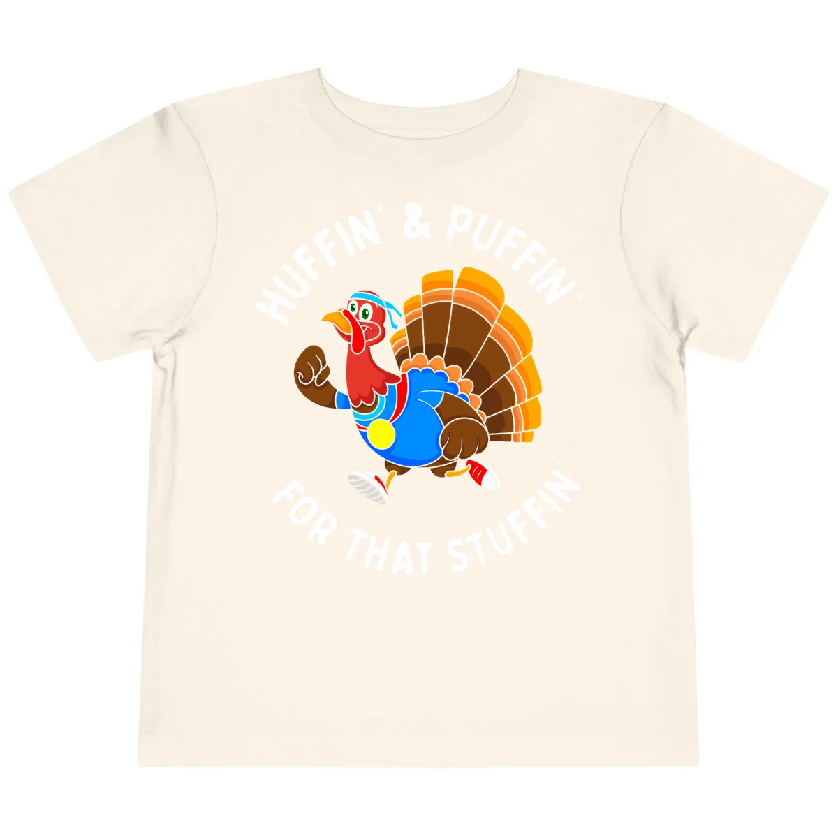 Huffin' & Puffin' For That Stuffin' Toddler T-Shirt in Natural