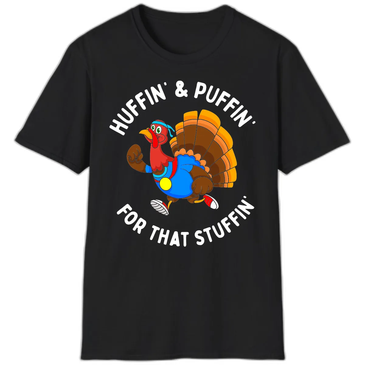 Huffin' & Puffin' For That Stuffin' T-Shirt in Black