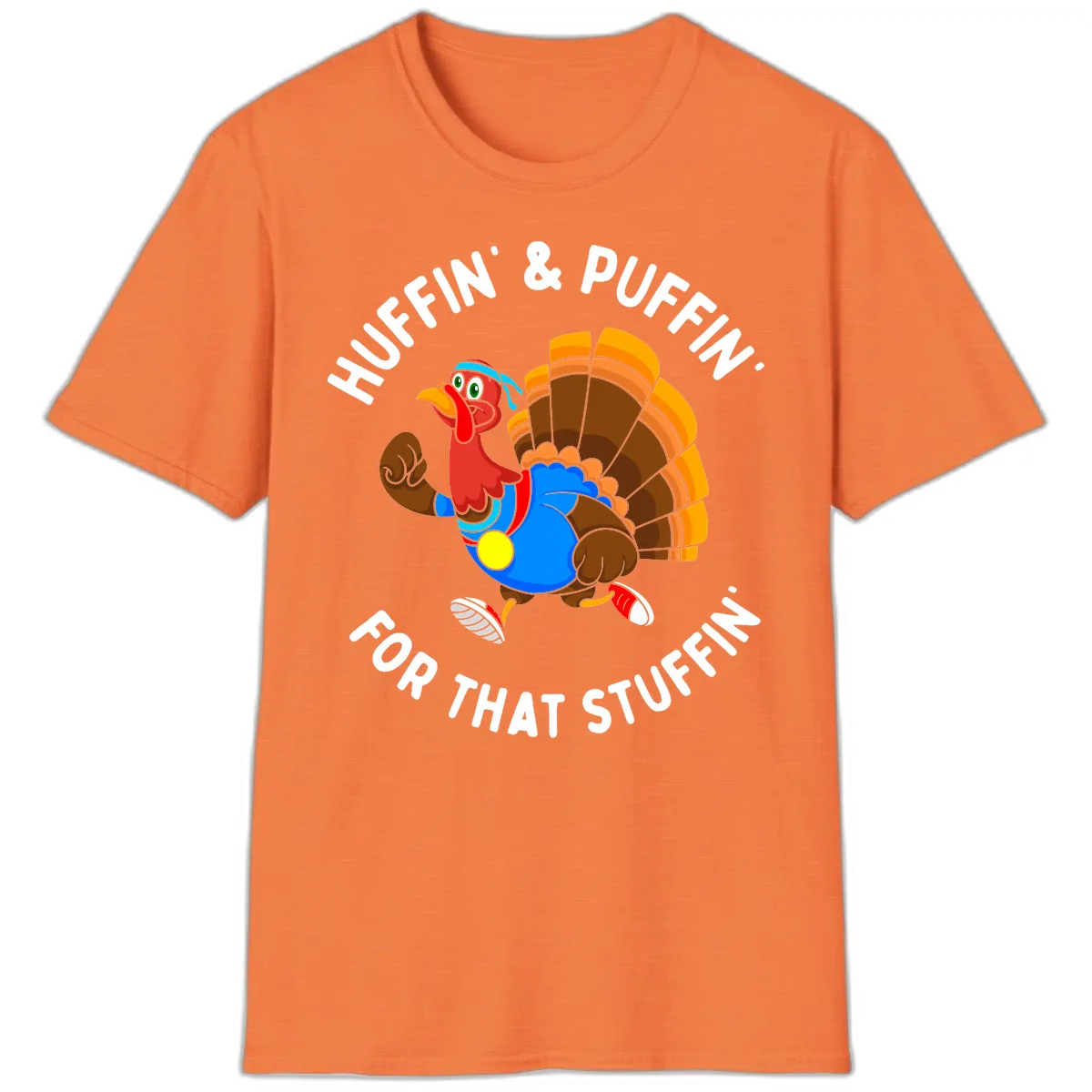 Huffin' & Puffin' For That Stuffin' T-Shirt in Heather Orange