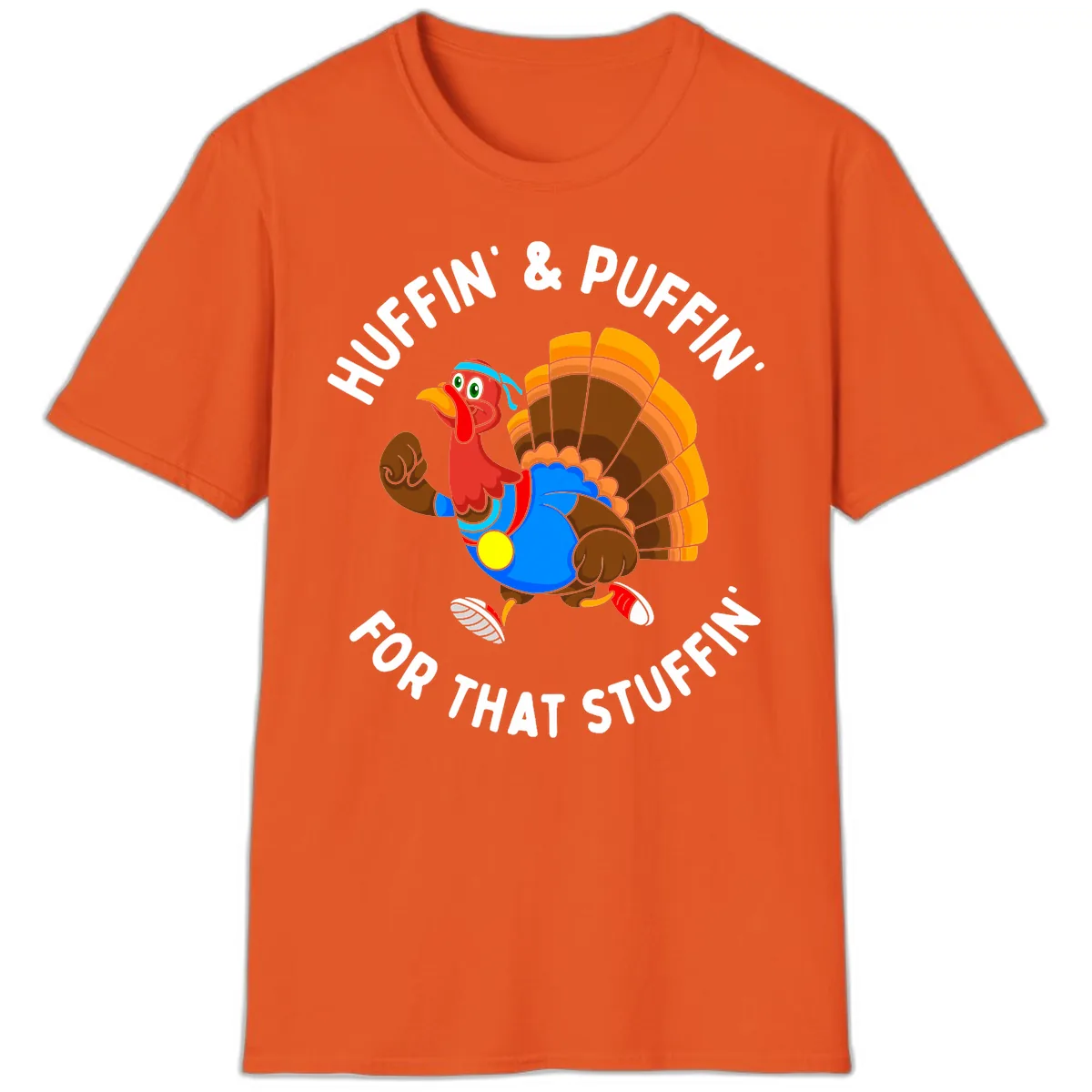 Huffin' & Puffin' For That Stuffin' T-Shirt in Orange