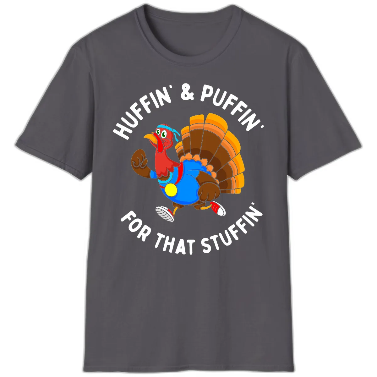 Huffin' & Puffin' For That Stuffin' T-Shirt in Charcoal