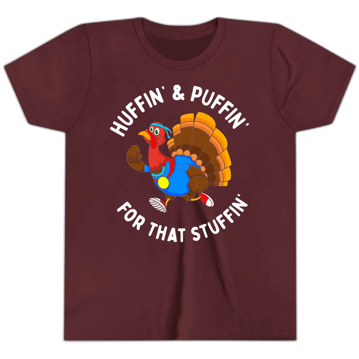 Huffin' & Puffin' For That Stuffin' Youth T-Shirt in Maroon