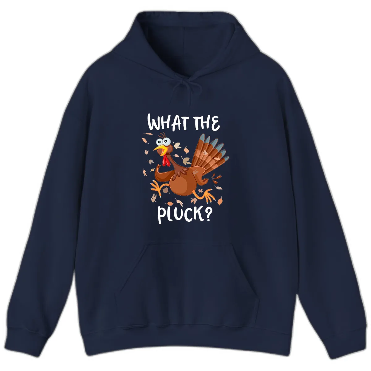 Funny Turkey What The Pluck Thanksgiving Hoodie in Navy