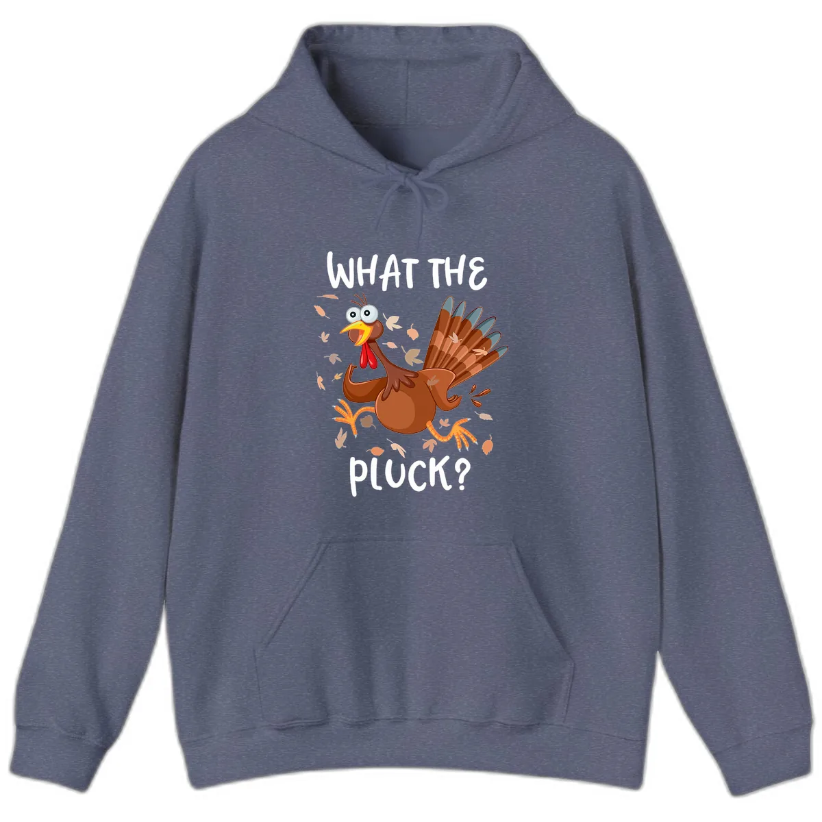 Funny Turkey What The Pluck Thanksgiving Hoodie in Heather Navy