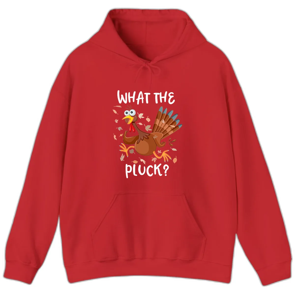 Funny Turkey What The Pluck Thanksgiving Hoodie in Red