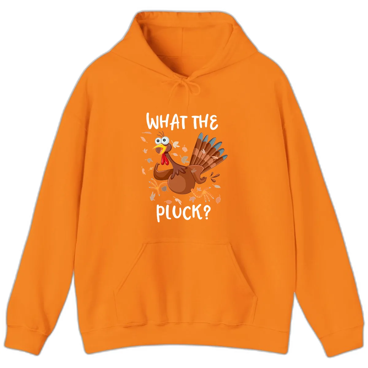 Funny Turkey What The Pluck Thanksgiving Hoodie in Safety Orange