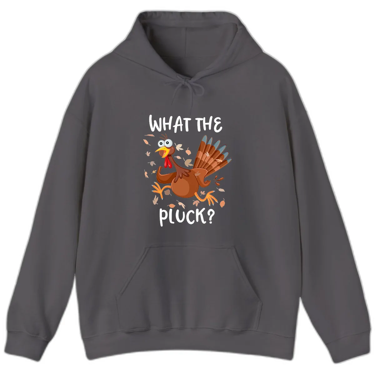 Funny Turkey What The Pluck Thanksgiving Hoodie in Charcoal