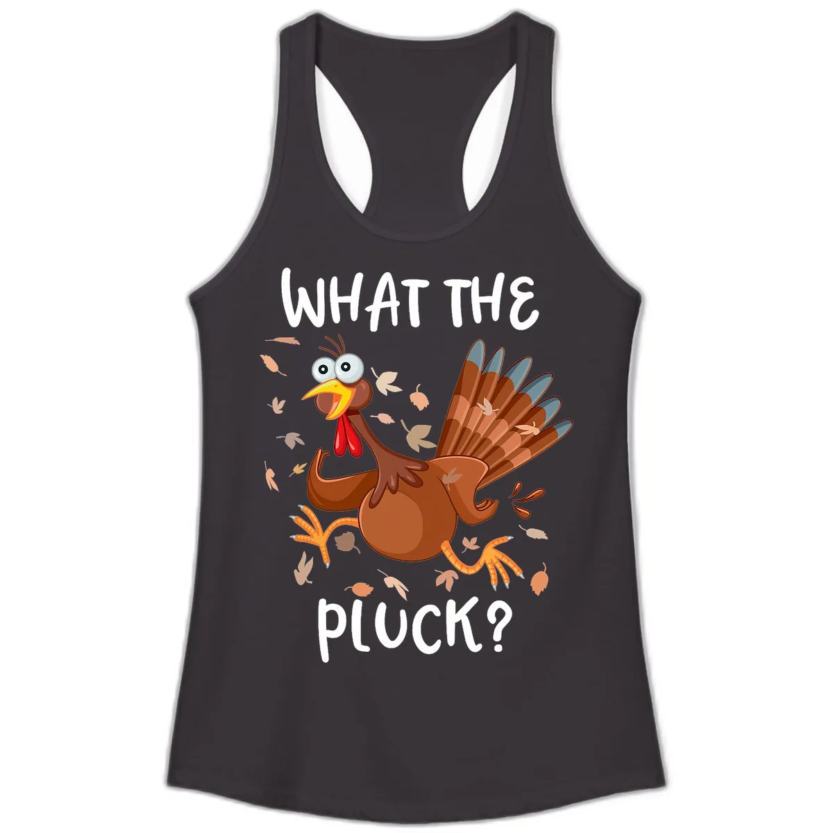 Funny Turkey What The Pluck Thanksgiving Ladies Tank in Black