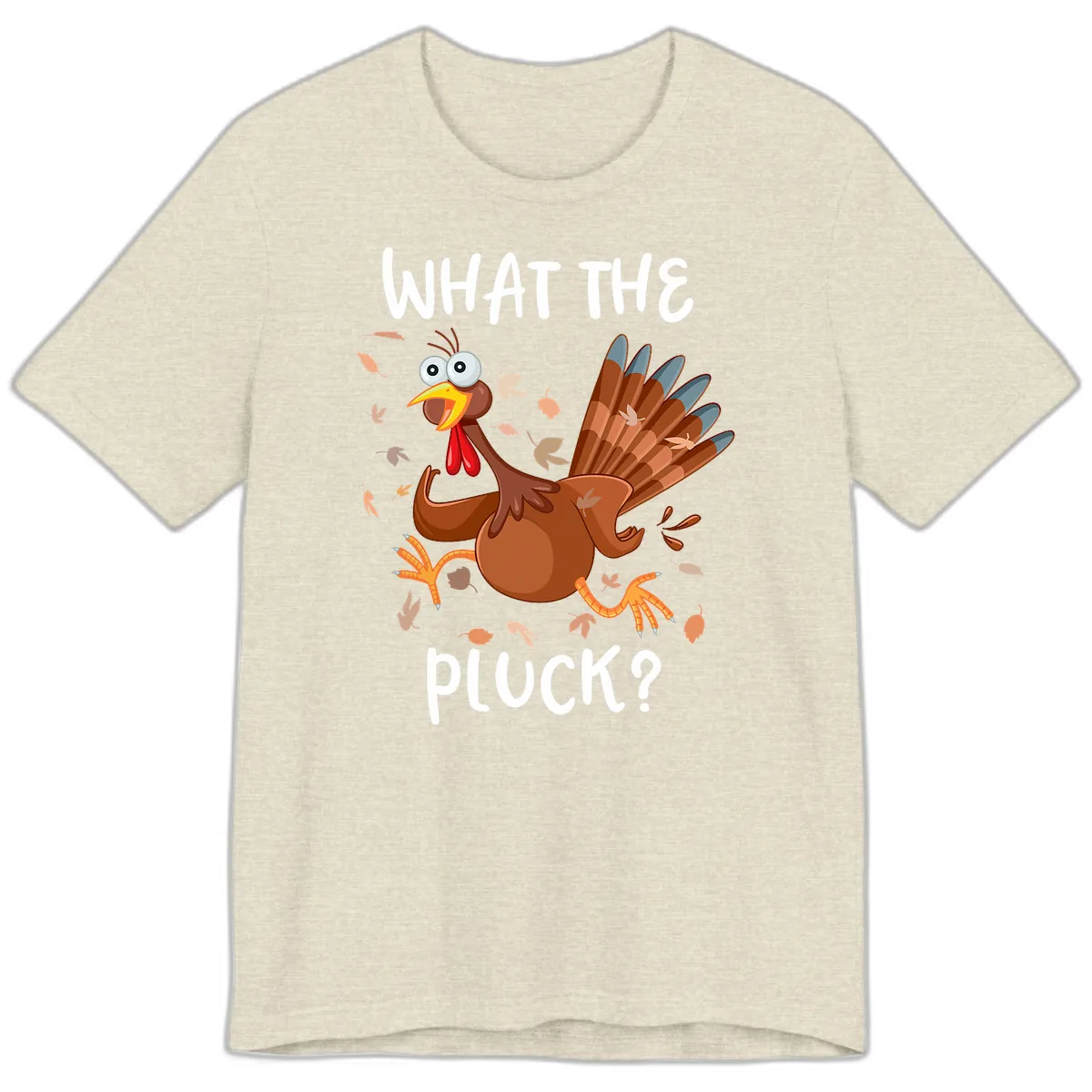 Funny Turkey What The Pluck Thanksgiving Premium T-Shirt in Heather Prism Natural