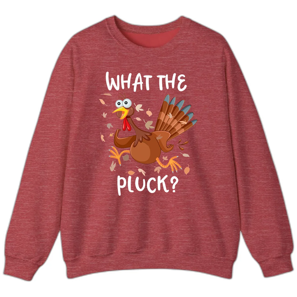 Funny Turkey What The Pluck Thanksgiving Sweatshirt in Heather Scarlet Red
