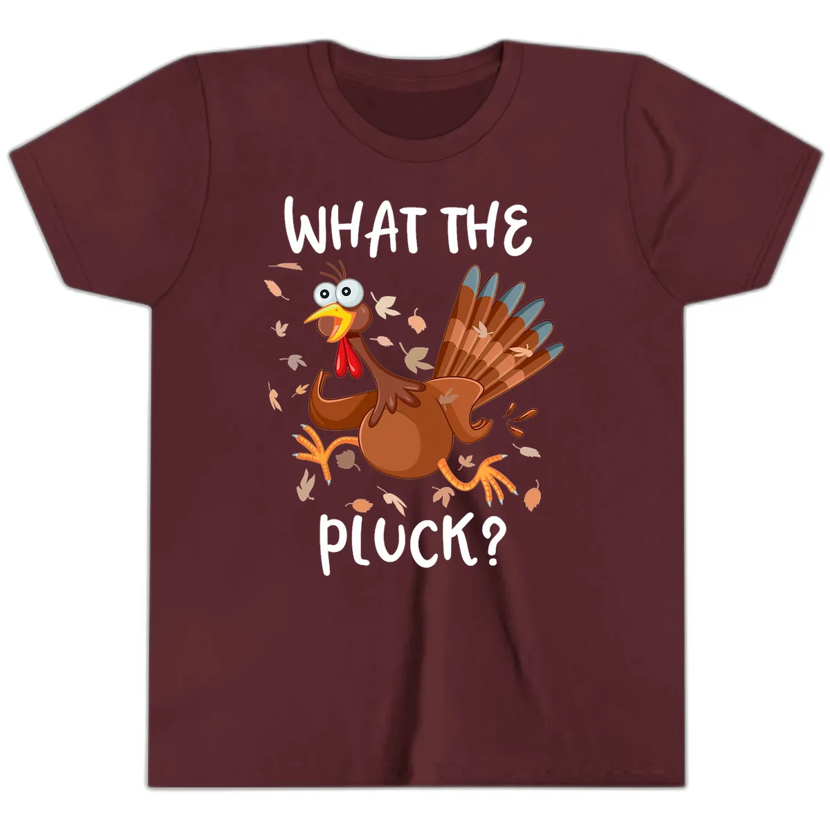 Funny Turkey What The Pluck Thanksgiving Youth T-Shirt in Maroon