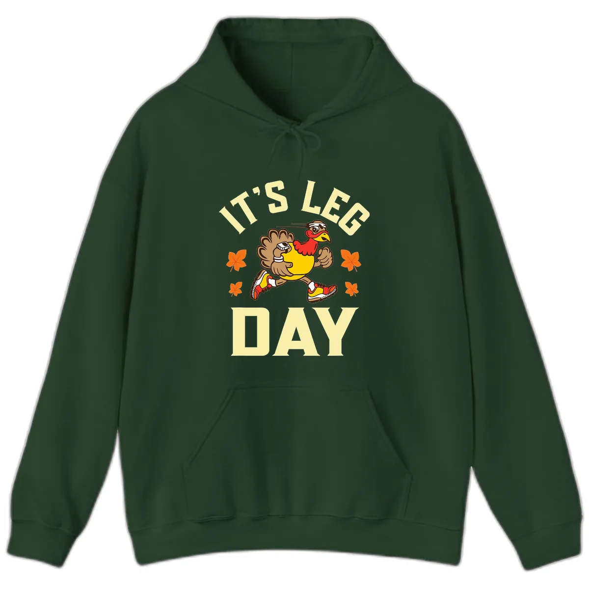 It's Leg Day Turkey Trot Hoodie in Forest Green