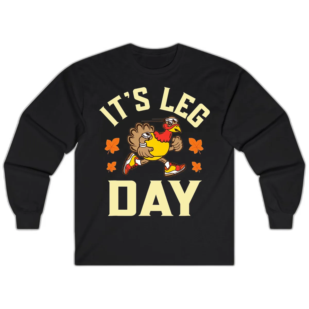 It's Leg Day Turkey Trot Long Sleeve in Black
