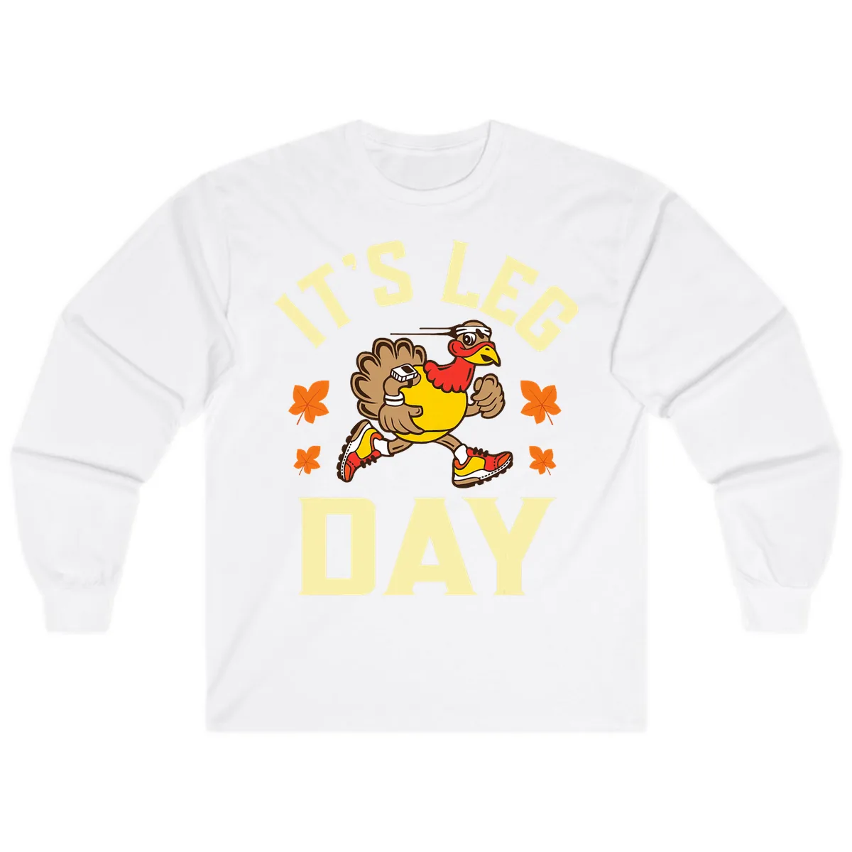 It's Leg Day Turkey Trot Long Sleeve in White
