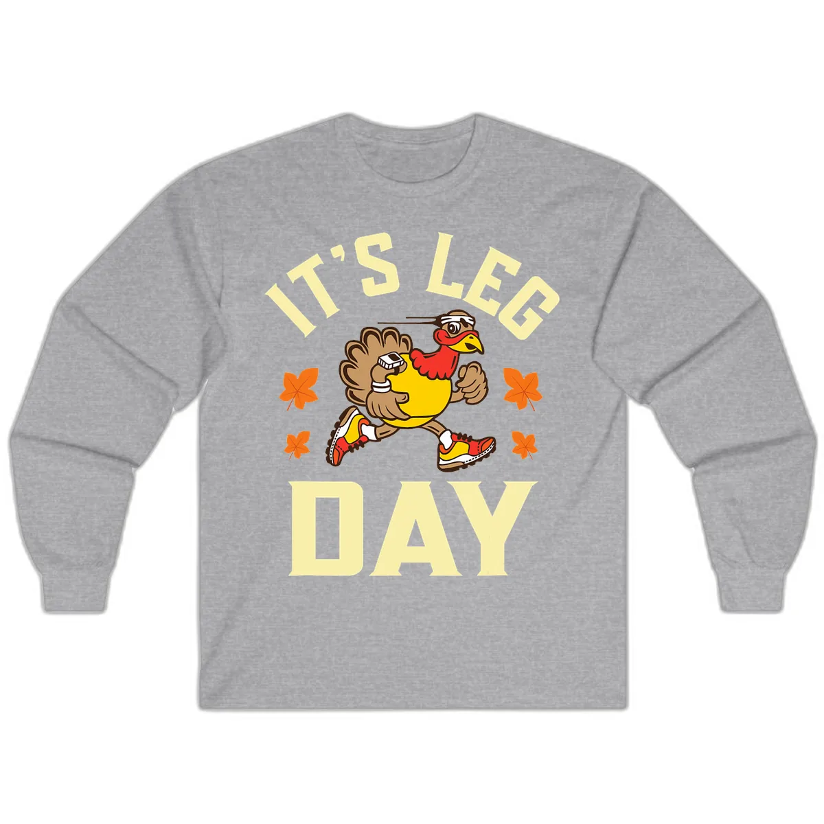 It's Leg Day Turkey Trot Long Sleeve in Sport Grey