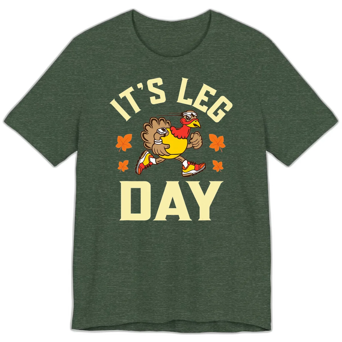 It's Leg Day Turkey Trot Premium T-Shirt in Heather Forest