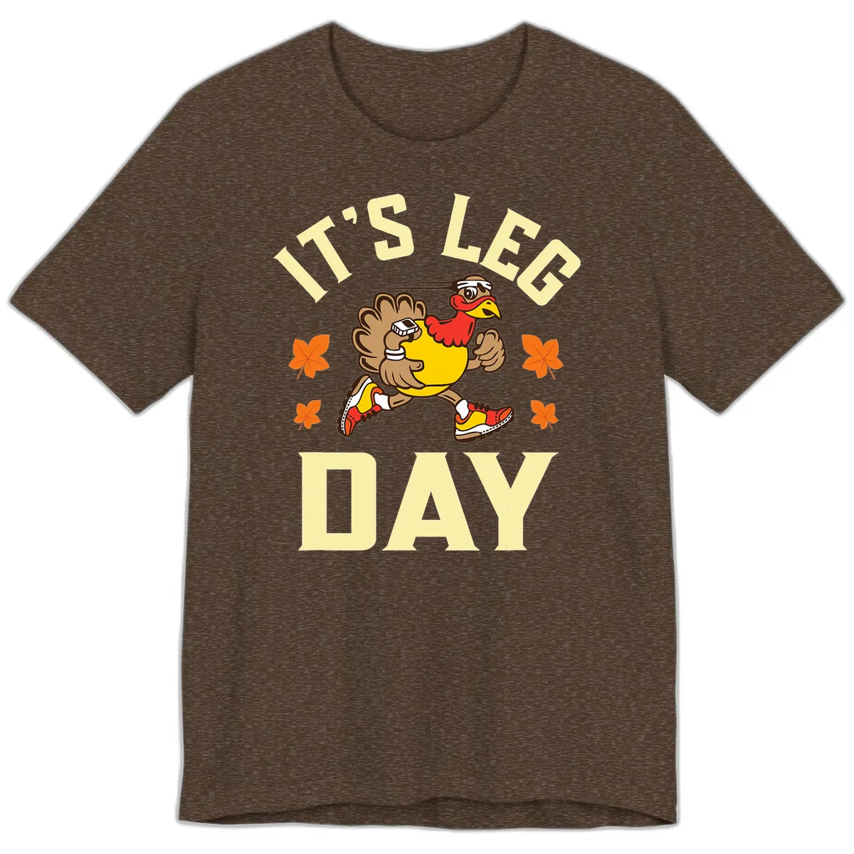 It's Leg Day Turkey Trot Premium T-Shirt in Heather Brown