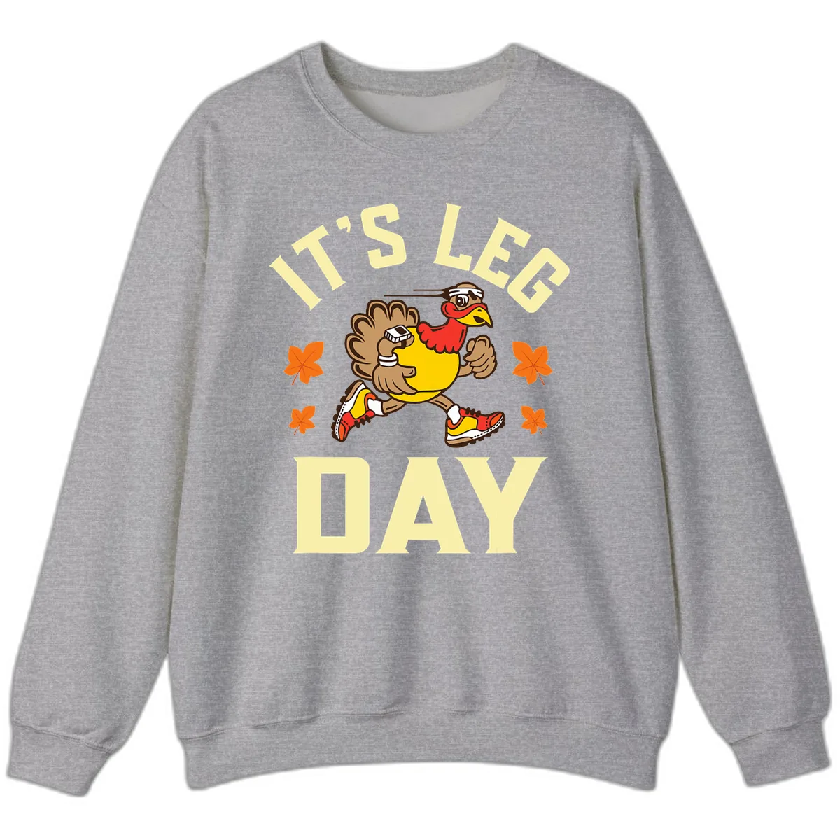 It's Leg Day Turkey Trot Sweatshirt in Sport Grey