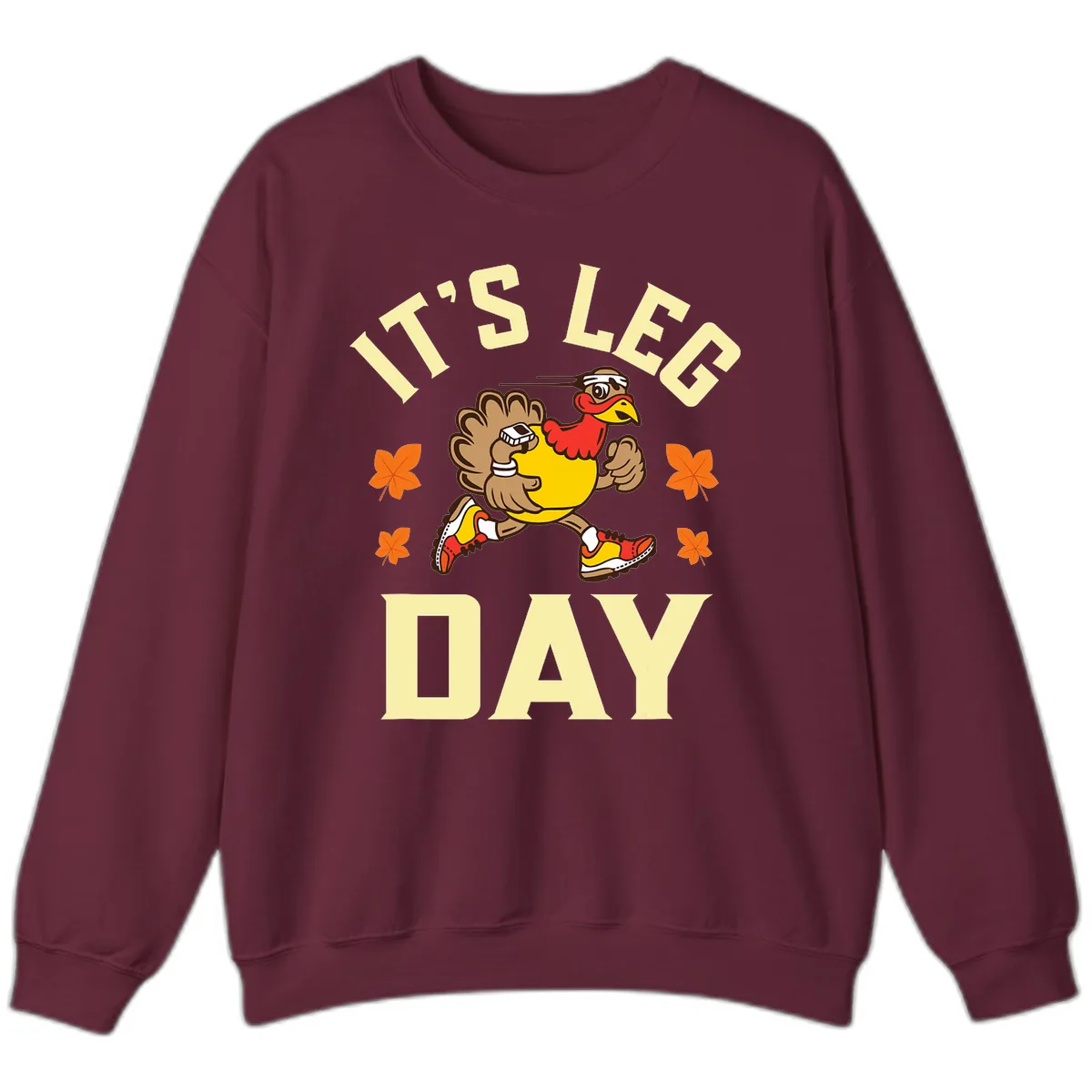 It's Leg Day Turkey Trot Sweatshirt in Maroon