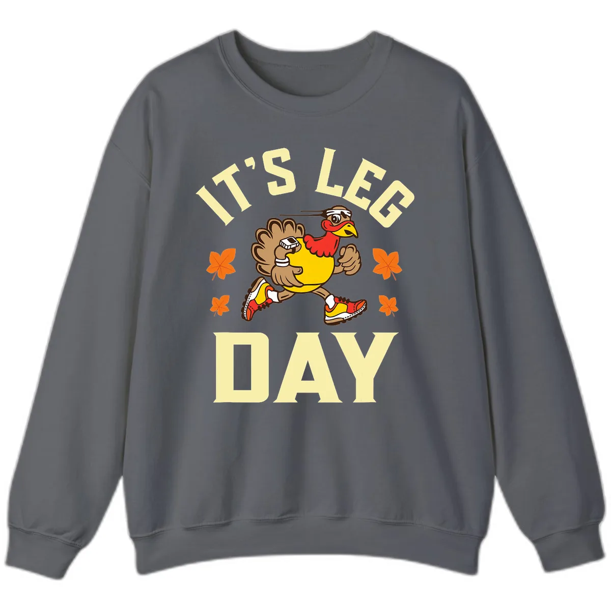 It's Leg Day Turkey Trot Sweatshirt in Charcoal