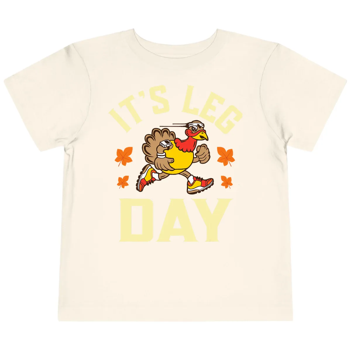 It's Leg Day Turkey Trot Toddler T-Shirt in Natural