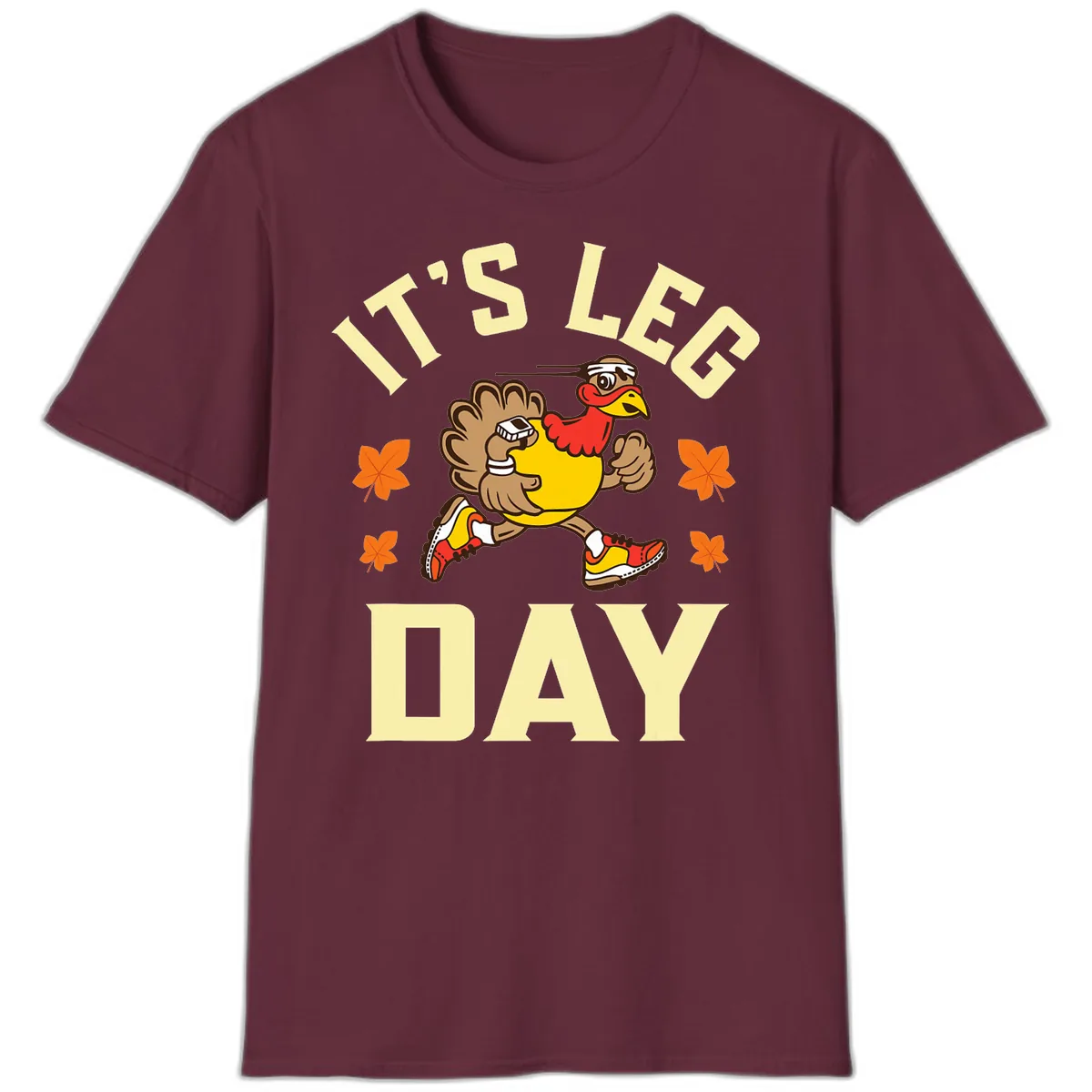 It's Leg Day Turkey Trot T-Shirt in Maroon