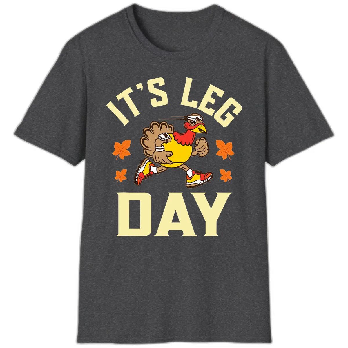 It's Leg Day Turkey Trot T-Shirt in Dark Heather