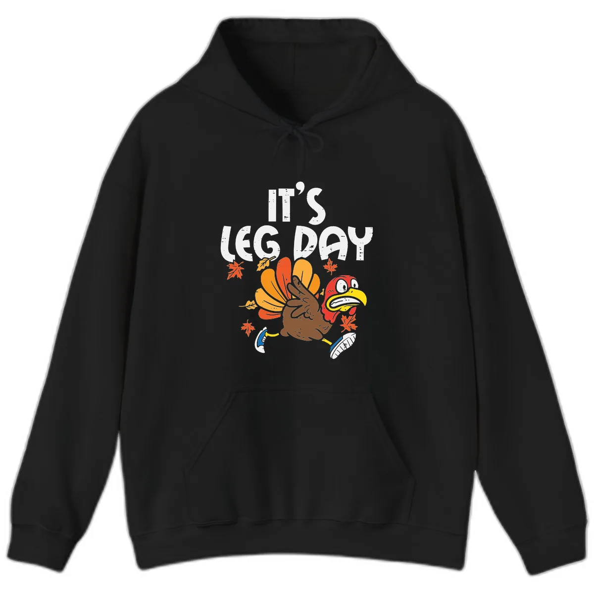 It's Leg Day Turkey Trot Design Hoodie in Black
