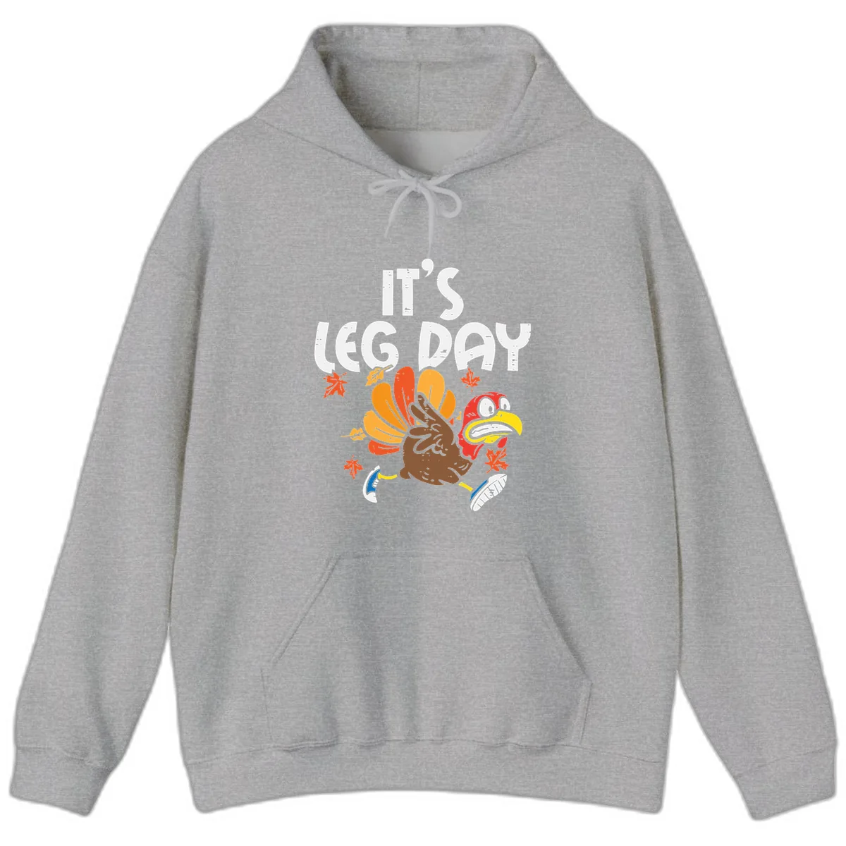 It's Leg Day Turkey Trot Design Hoodie in Sport Grey