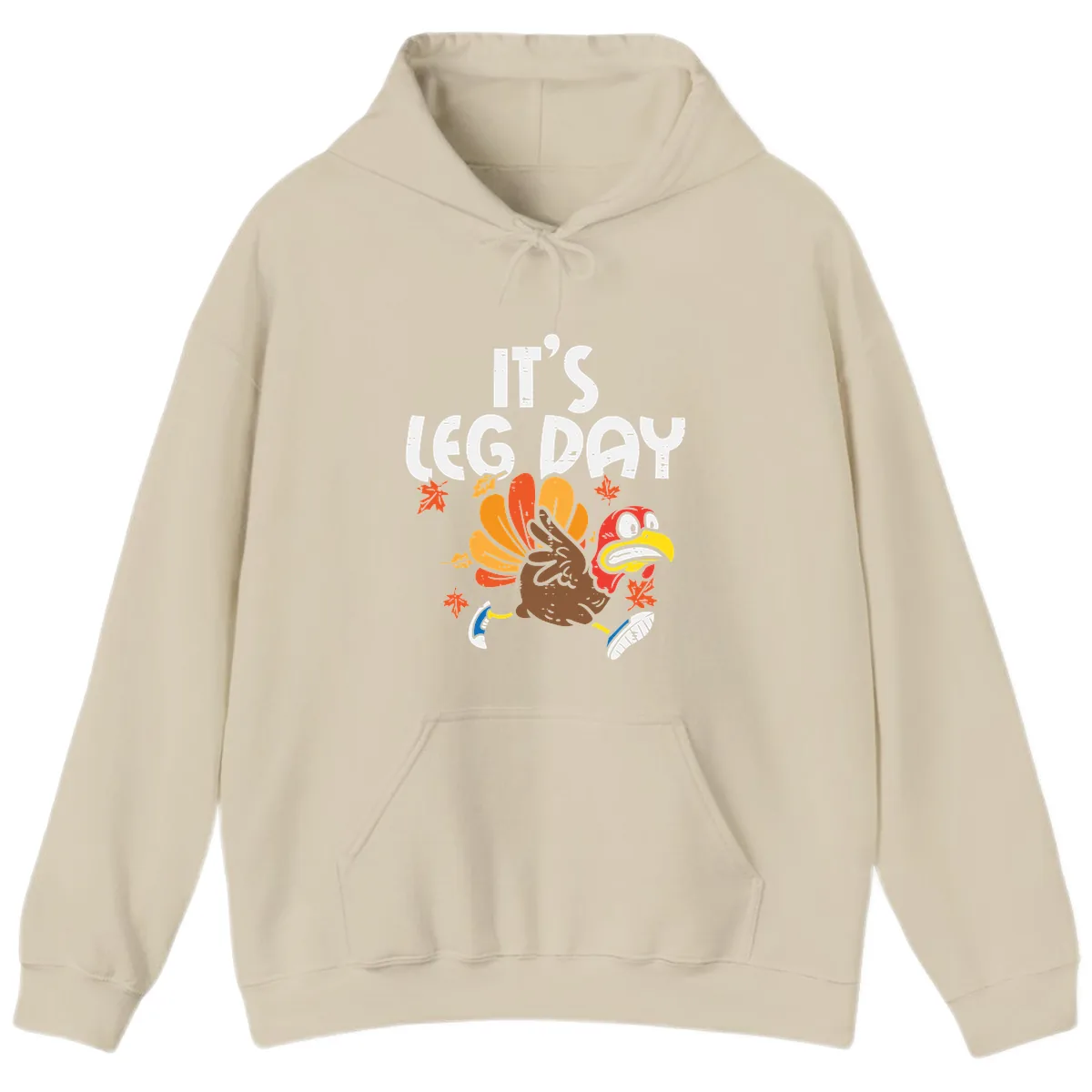 It's Leg Day Turkey Trot Design Hoodie in Sand