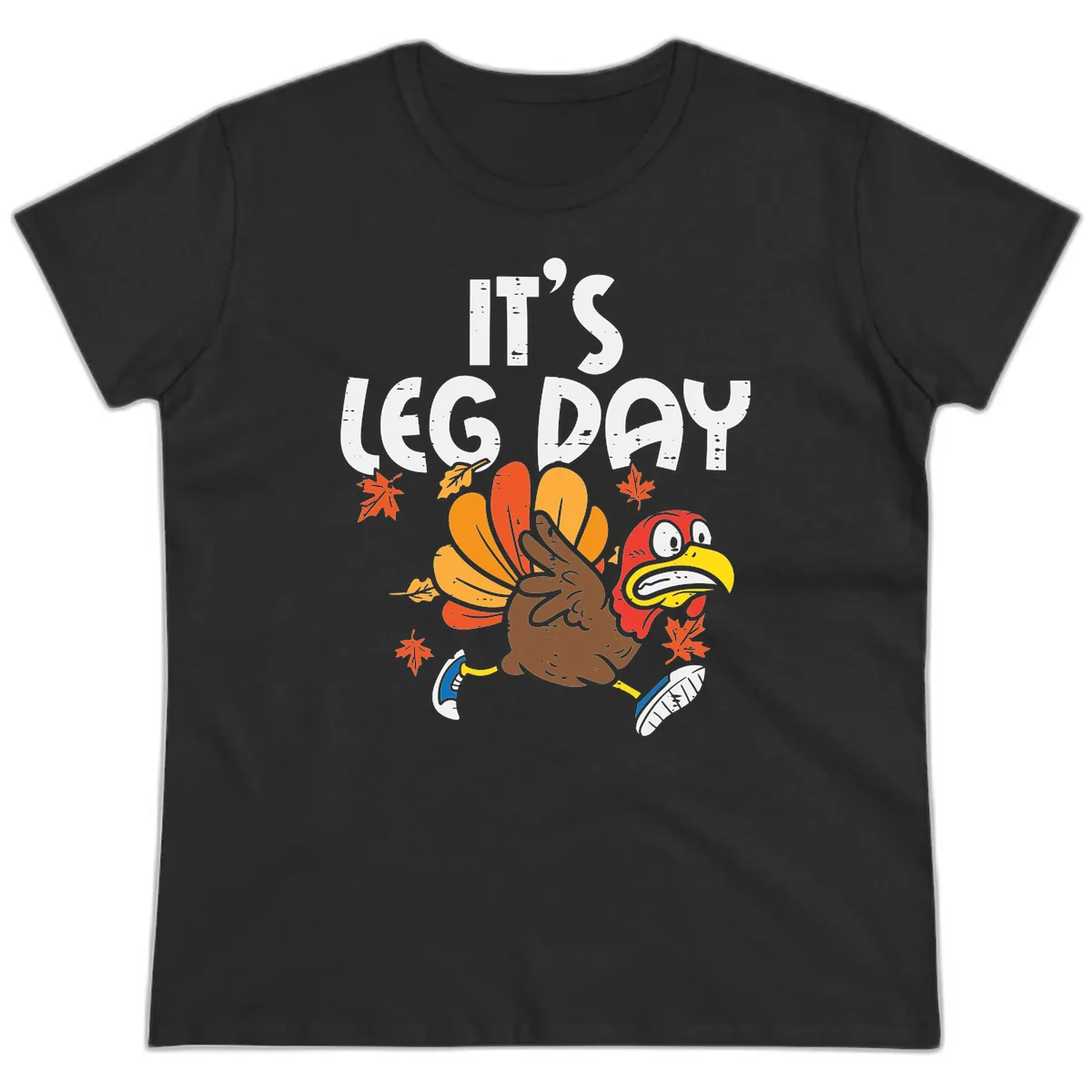 It's Leg Day Turkey Trot Design Ladies Tee in Black