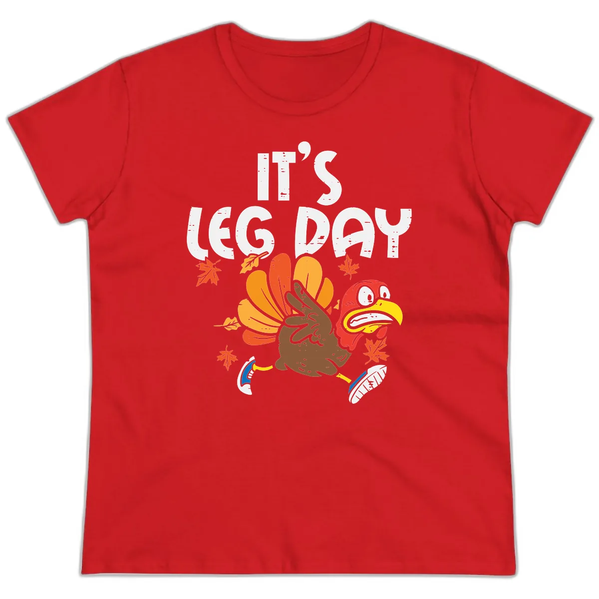 It's Leg Day Turkey Trot Design Ladies Tee in Red