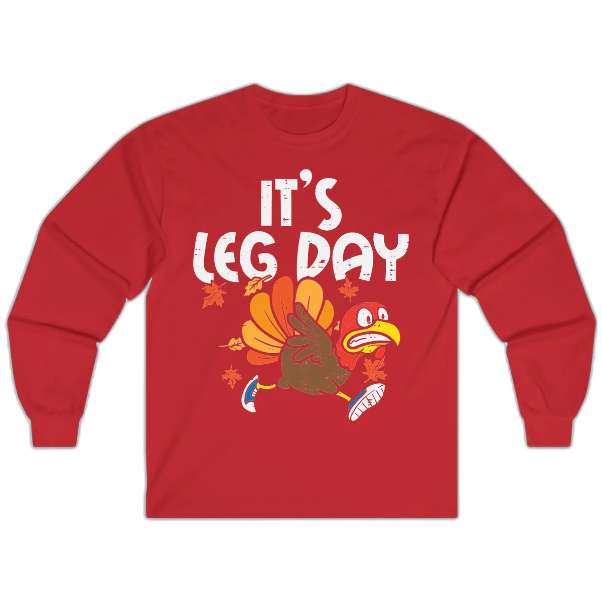 It's Leg Day Turkey Trot Design Long Sleeve in Red