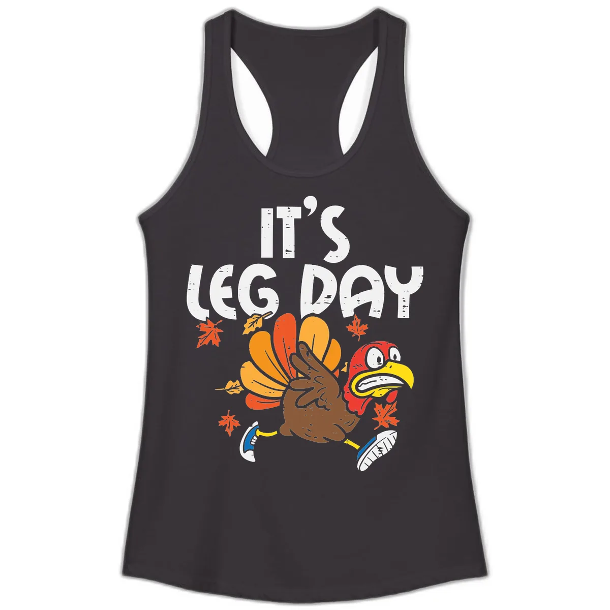 It's Leg Day Turkey Trot Design Ladies Tank in Black