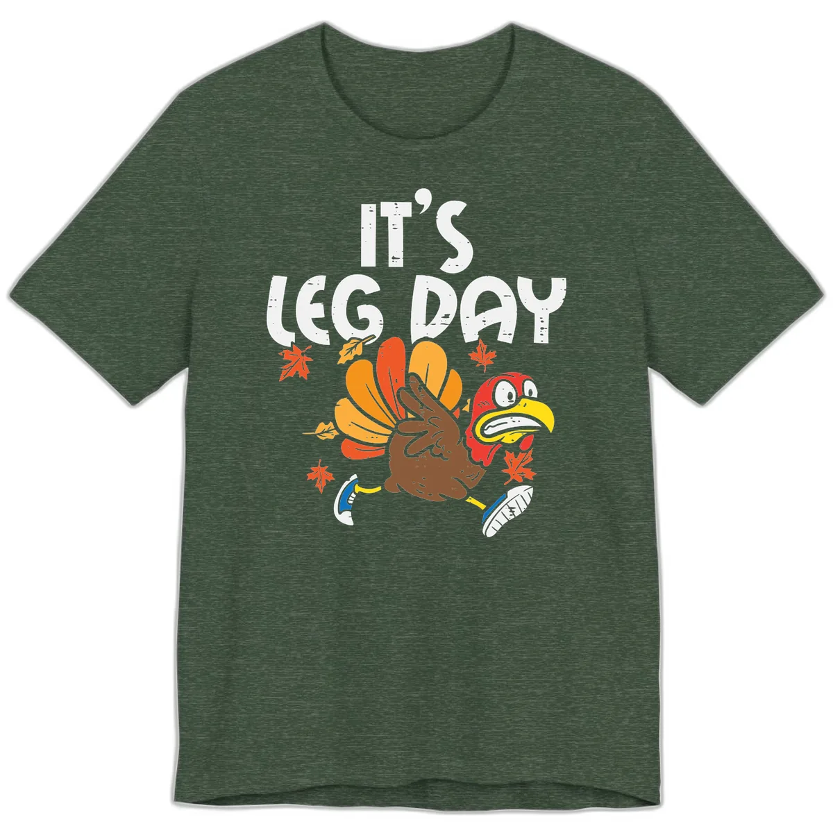 It's Leg Day Turkey Trot Design Premium T-Shirt in Heather Forest