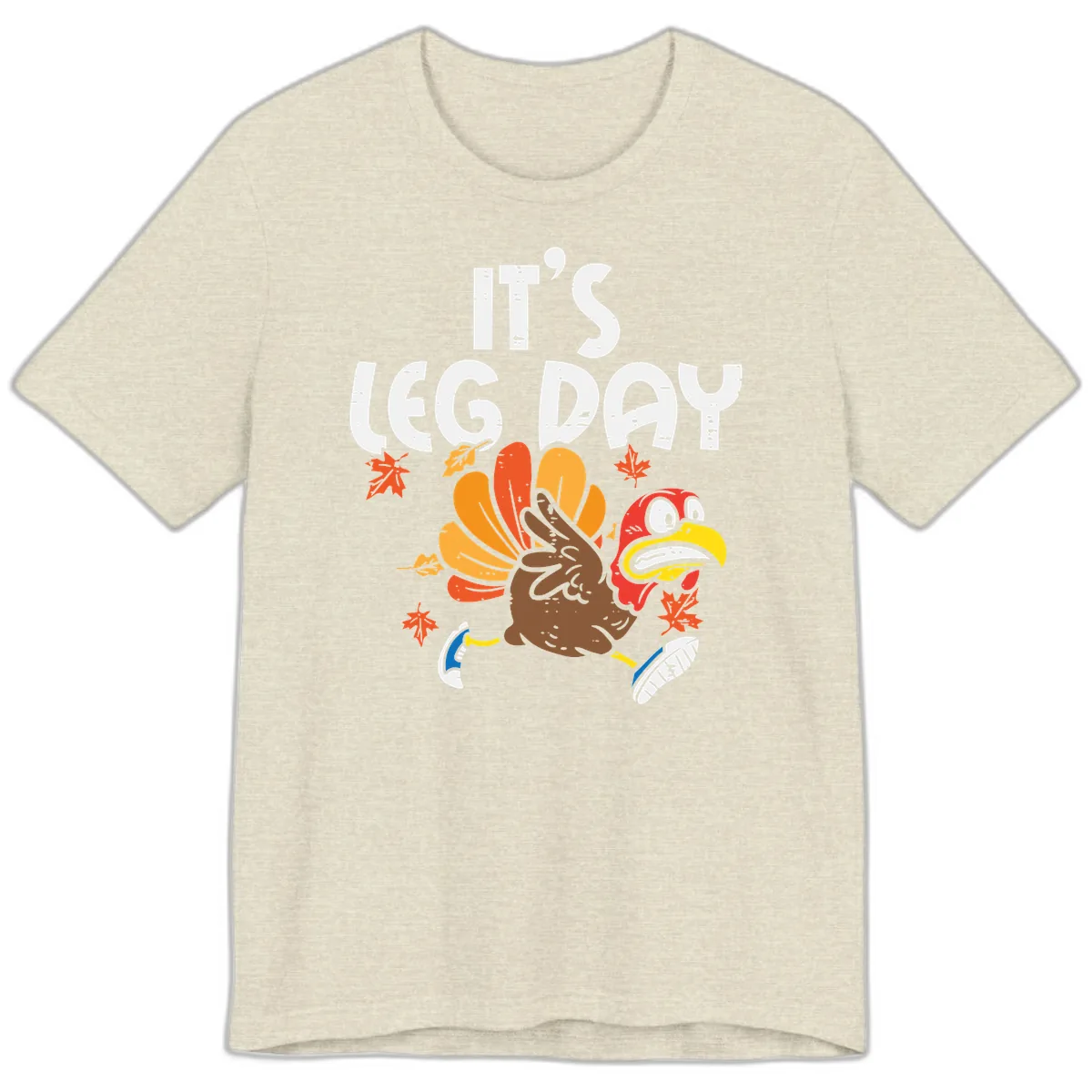 It's Leg Day Turkey Trot Design Premium T-Shirt in Heather Prism Natural