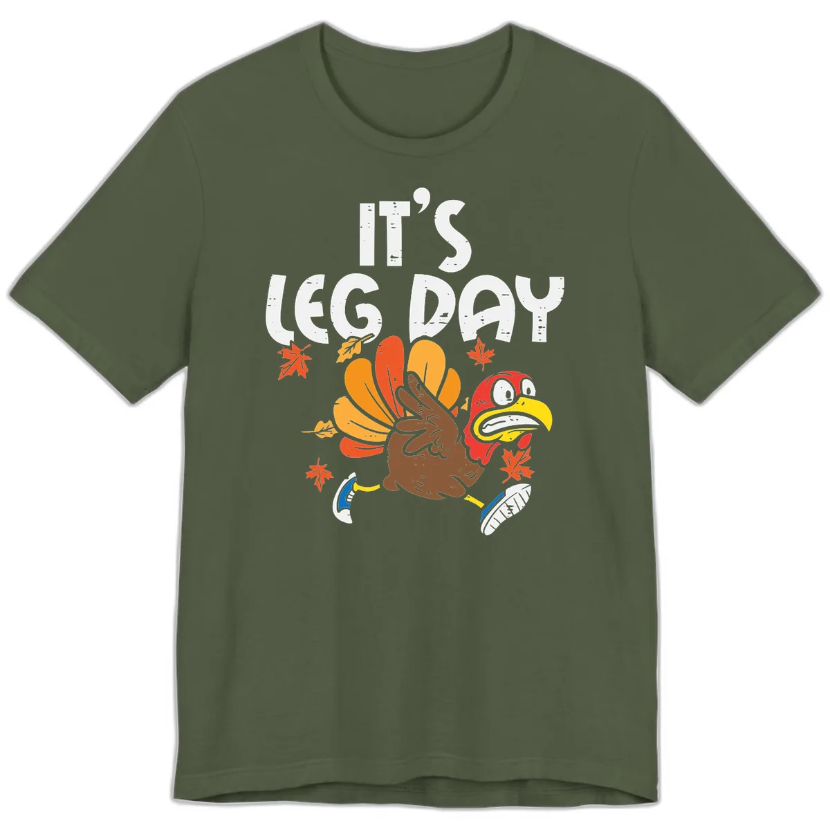 It's Leg Day Turkey Trot Design Premium T-Shirt in Military Green