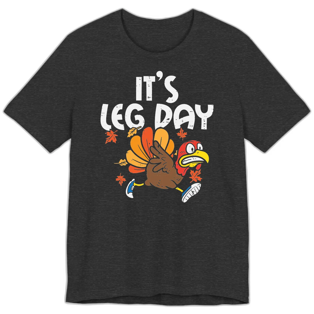 It's Leg Day Turkey Trot Design Premium T-Shirt in Dark Grey Heather