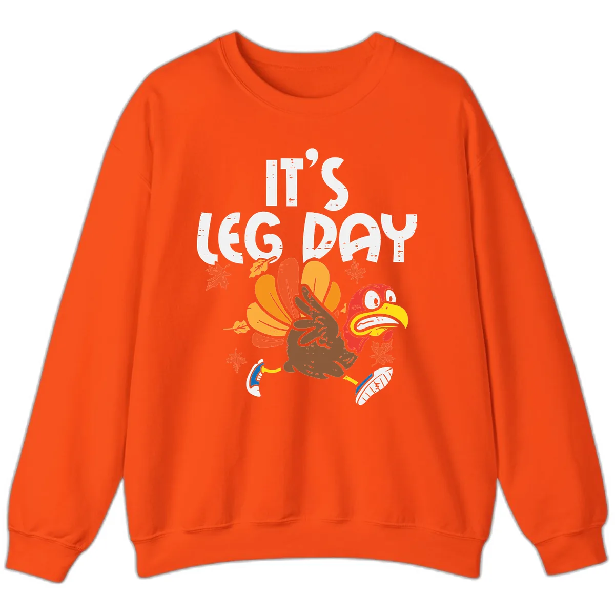 It's Leg Day Turkey Trot Design Sweatshirt in Orange