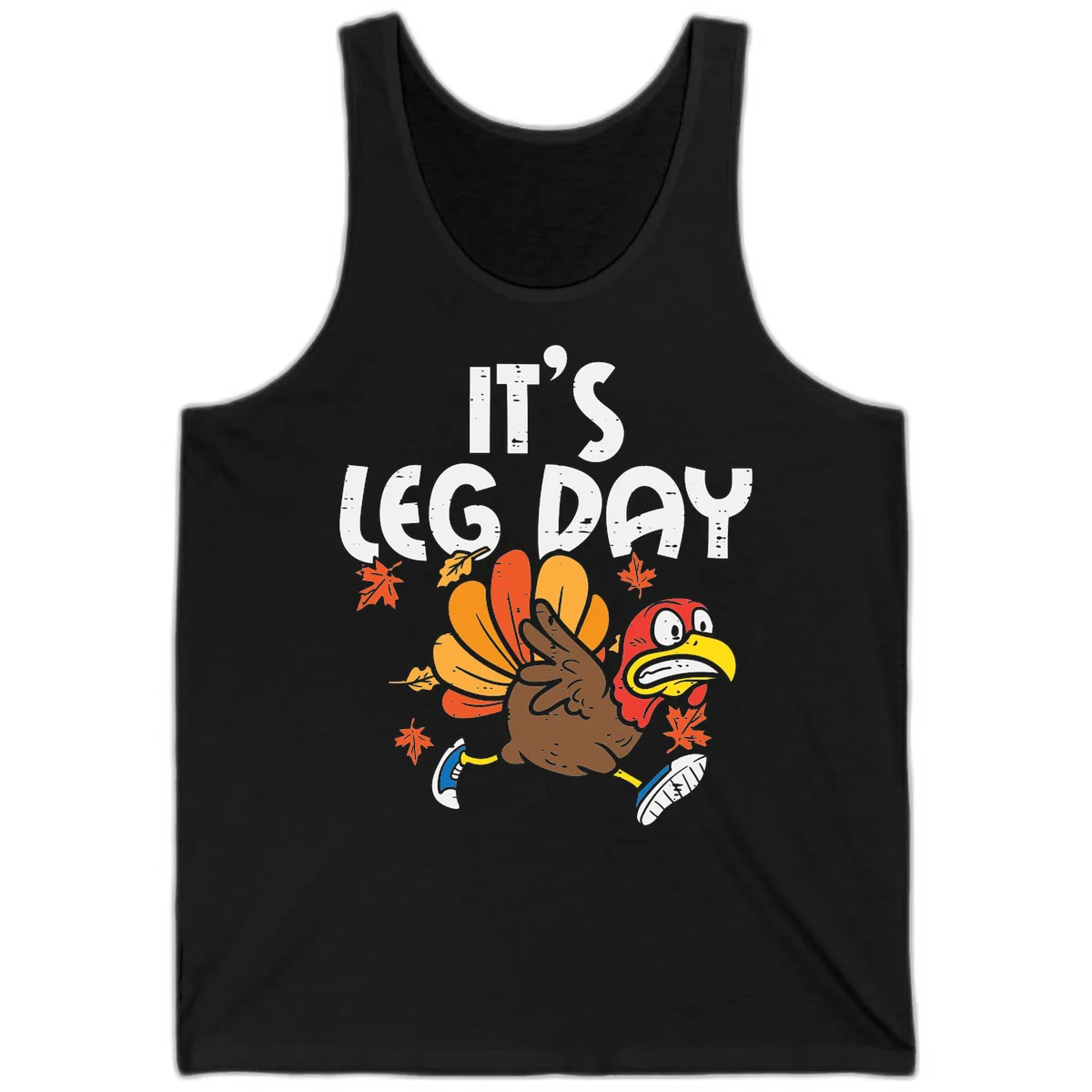 It's Leg Day Turkey Trot Design Tank in Black