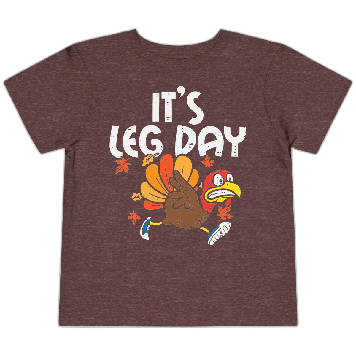 It's Leg Day Turkey Trot Design Toddler T-Shirt in Heather Maroon