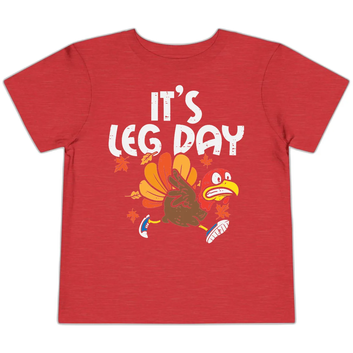 It's Leg Day Turkey Trot Design Toddler T-Shirt in Heather Red
