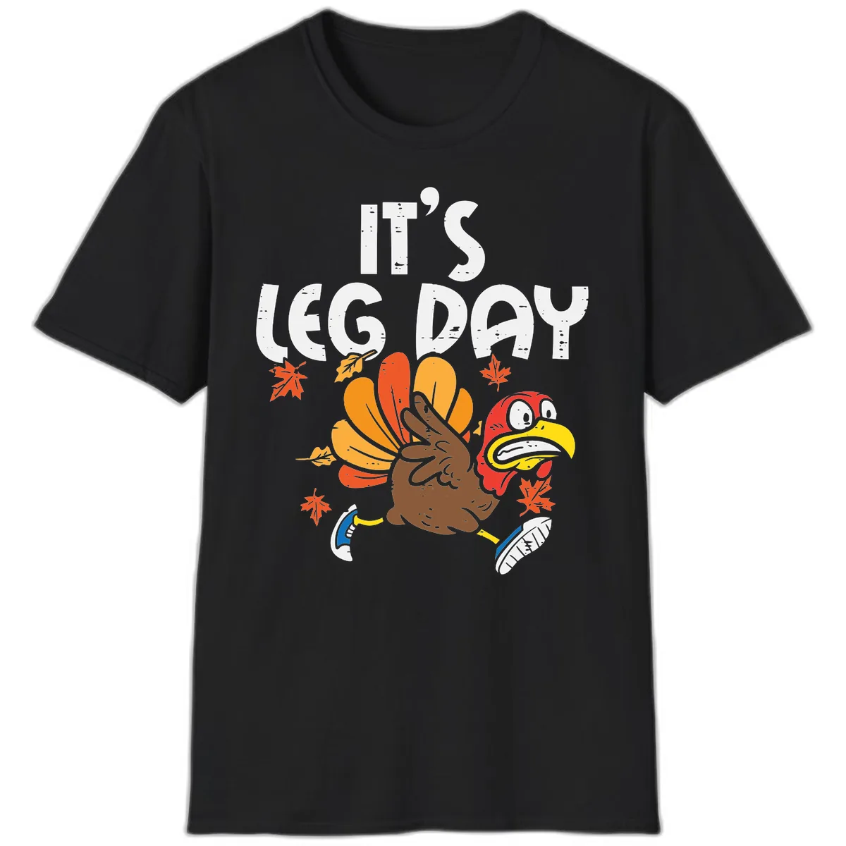 It's Leg Day Turkey Trot Design T-Shirt in Black