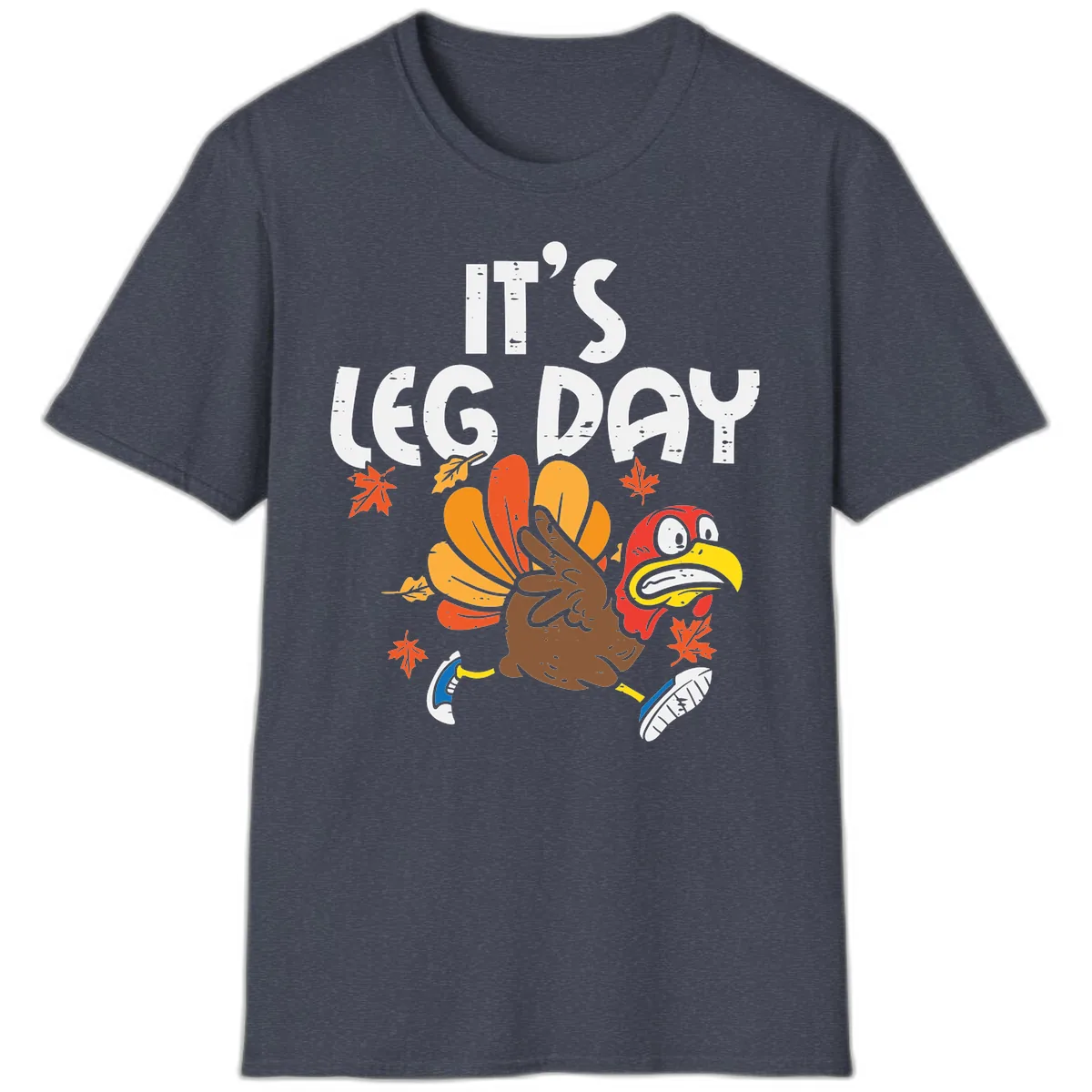 It's Leg Day Turkey Trot Design T-Shirt in Heather Navy