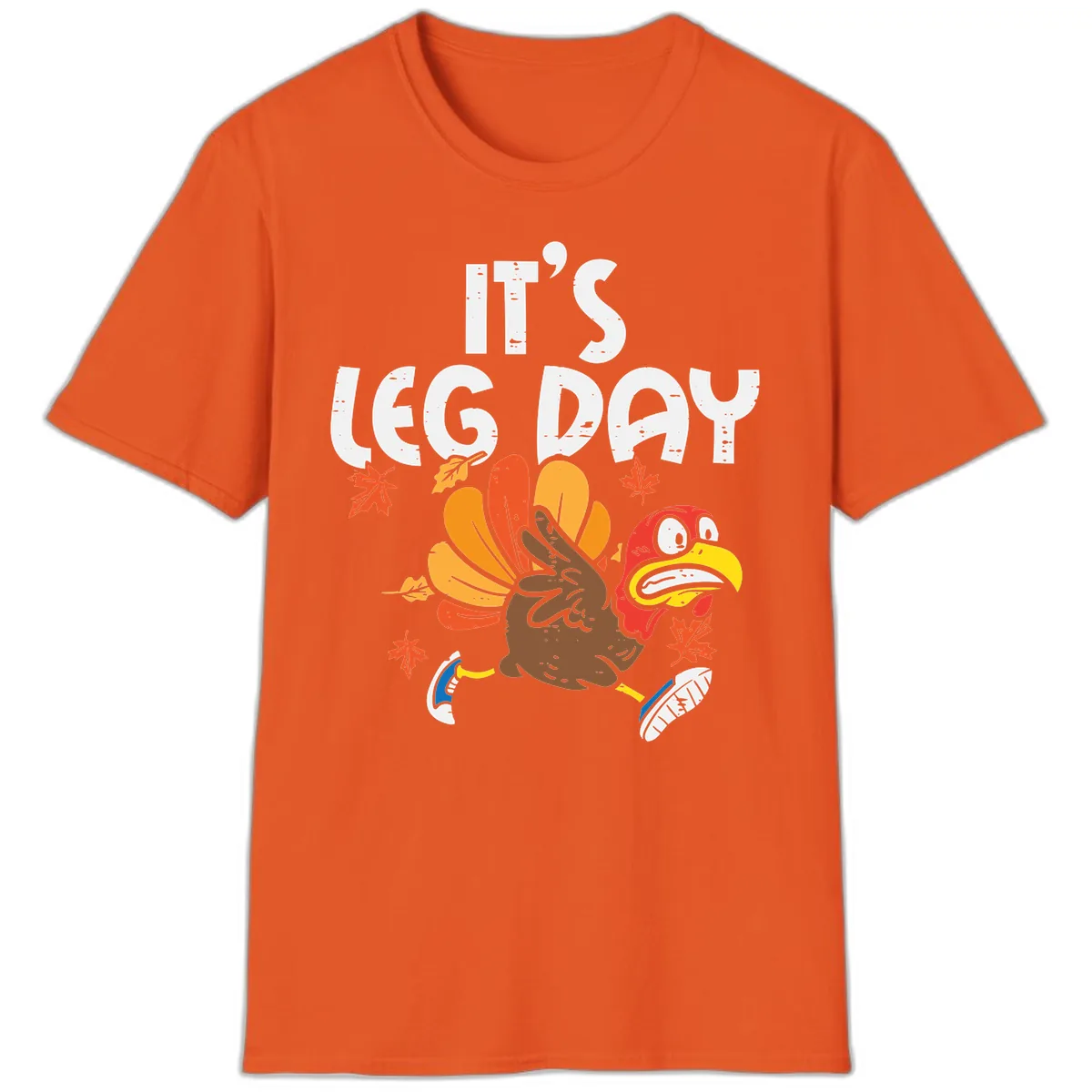 It's Leg Day Turkey Trot Design T-Shirt in Orange