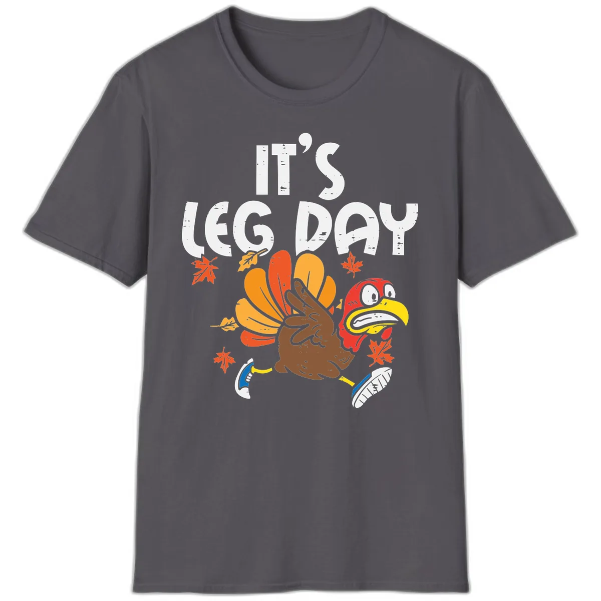 It's Leg Day Turkey Trot Design T-Shirt in Charcoal